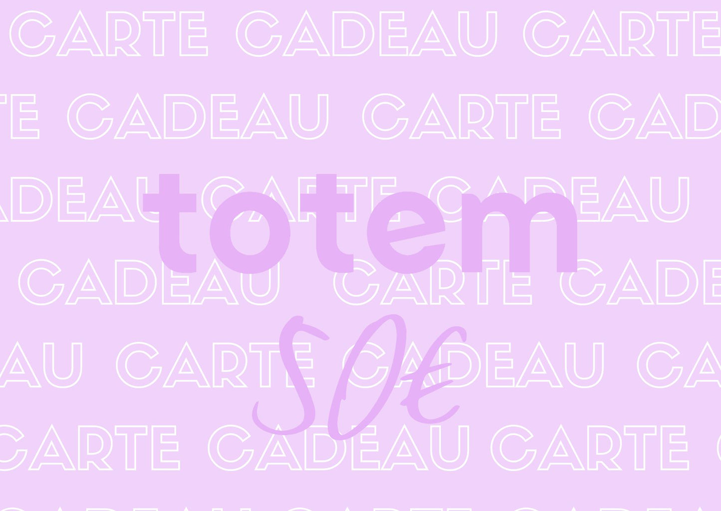 Carte Cadeau Totem ✨