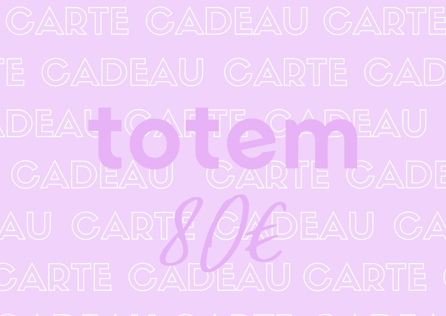 Carte Cadeau Totem ✨